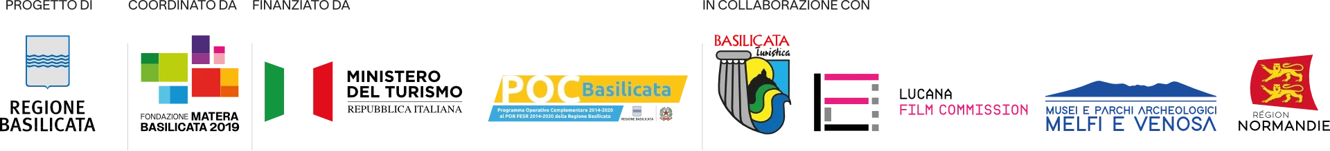 Progetto di Regione Basilicata; coordinato da Fondazione Matera-Basilicata 2019; finanziato da Ministero del Turismo e POC Basilicata; in collaborazione con Basilicata Turistica, Lucana Film Commission, Musei e Parchi archeologici di Melfi e Venosa, Région Normandie.